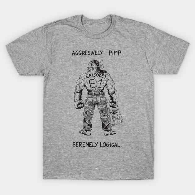 aggresively pimp T-Shirt by Episode 1